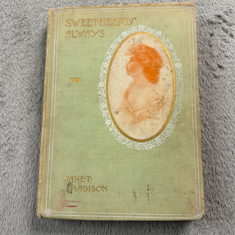 Sweethearts Always Poems of Love Janet Madison 1907 Antique Hardcover Book
